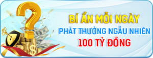 KUWIN - Phát Thưởng 100 Tỷ Bí Ẩn Ngẫu Nhiên