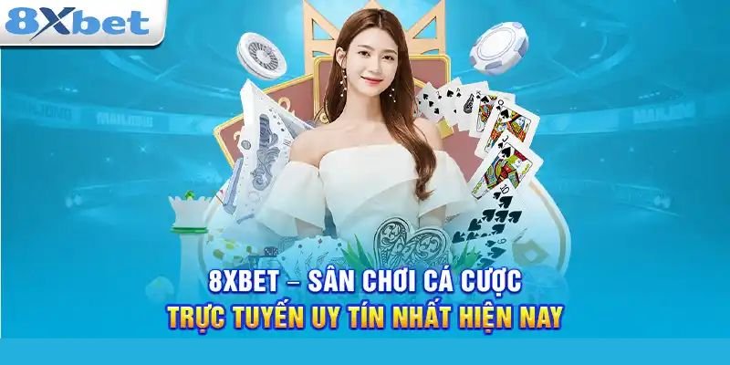 Tổng quan về 8xbet